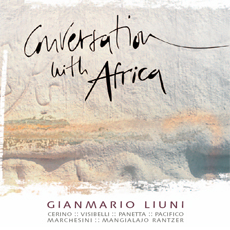 Gianmario Liuni - album cd - conversation with Africa